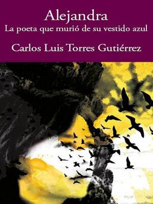 cover image of Alejandra--la poeta que murió de su vestido azul